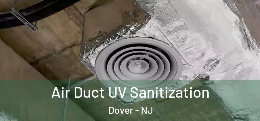  Air Duct UV Sanitization Dover - NJ