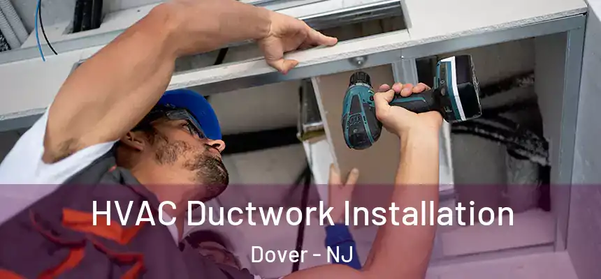  HVAC Ductwork Installation Dover - NJ