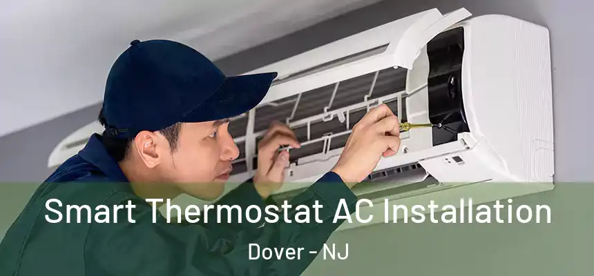  Smart Thermostat AC Installation Dover - NJ